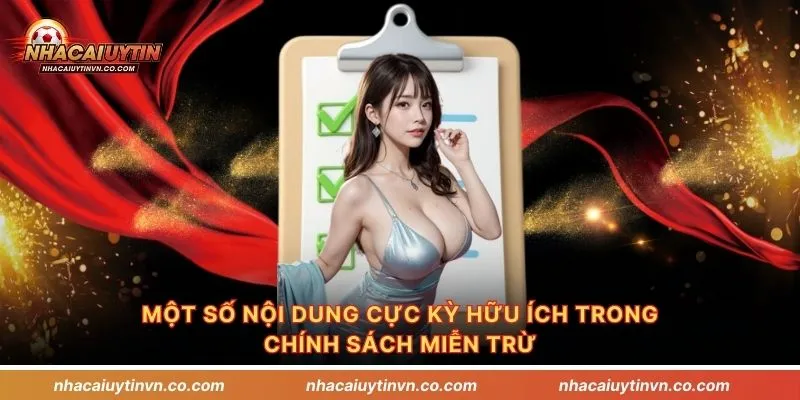 Một số nội dung cực kỳ hữu ích trong chính sách miễn trừ