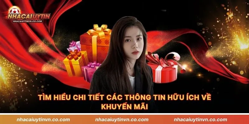 Tìm hiểu chi tiết các thông tin hữu ích về khuyến mãi
